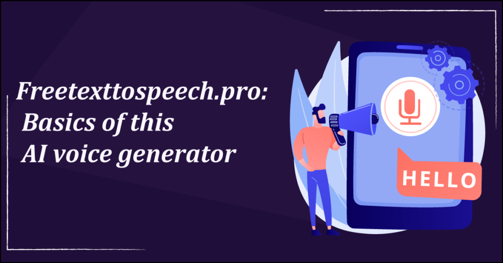 Freetexttospeech Basics of this AI voice generator