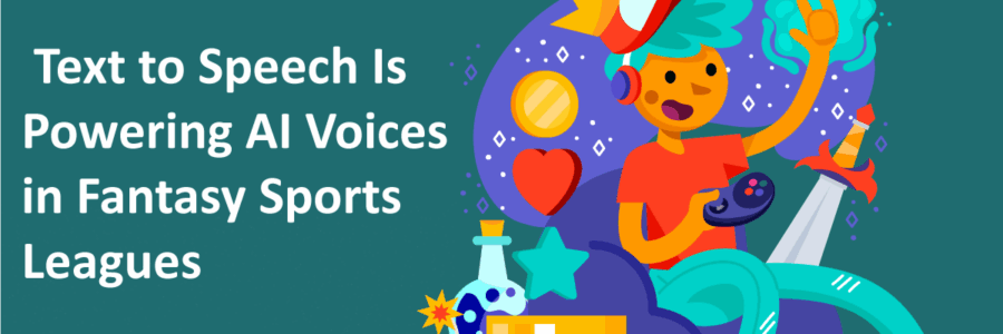 Text-to-Speech-Is-Powering-AI-Voices-in-Fantasy-Sports-Leagues.