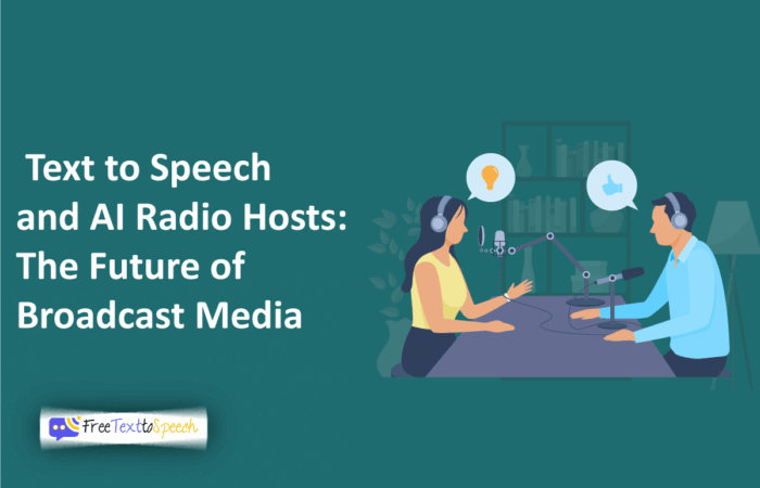 Text to Speech and AI Radio Hosts: The Future of Broadcast Media