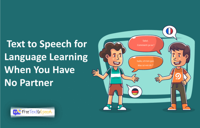 Text to Speech for Language Learning When You Have No Partner
