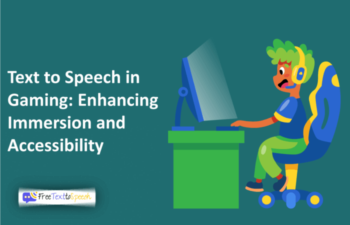 Text to Speech in Gaming: Enhancing Immersion and Accessibility